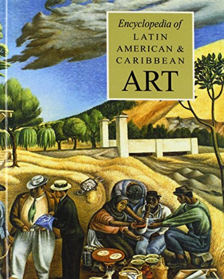 The Encyclopedia of Latin American and Caribbean Art