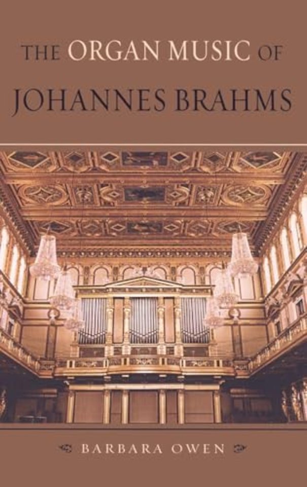 The Organ Music of Johannes Brahms
