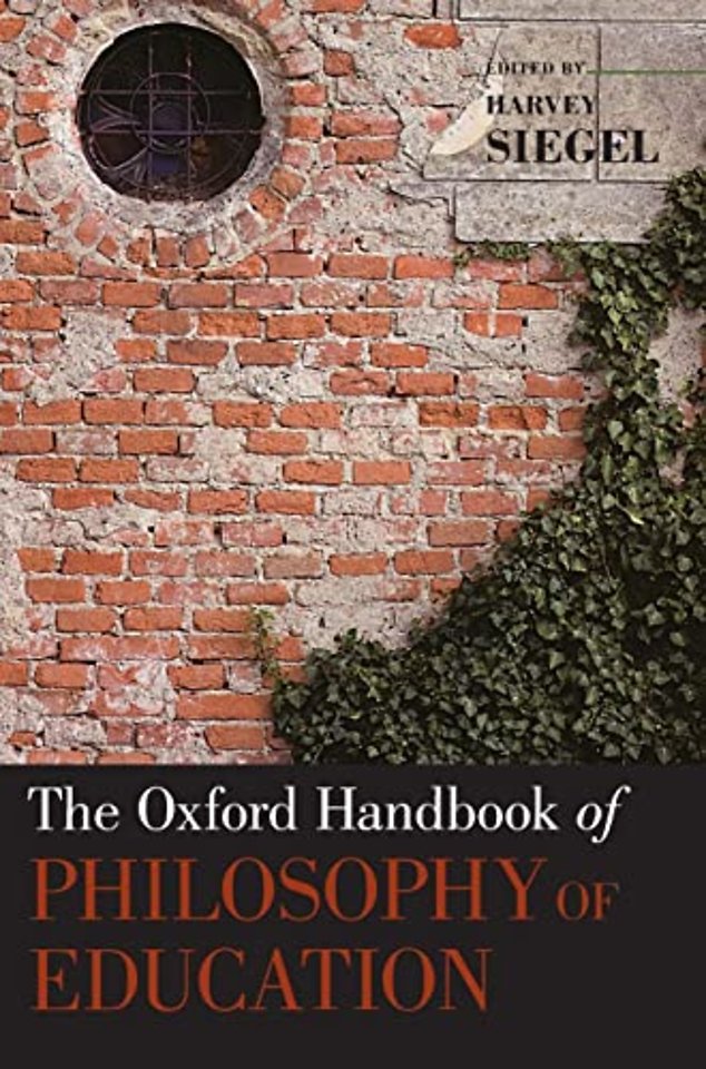 The Oxford Handbook of Philosophy of Education