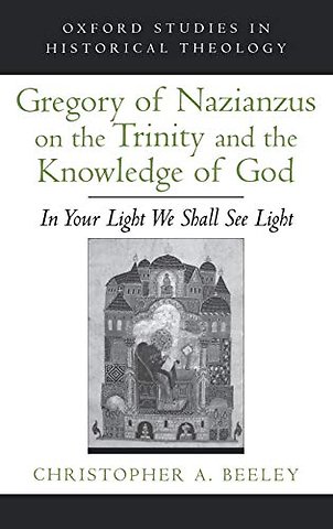 Gregory of Nazianzus on the Trinity and the Knowledge of God