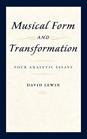 Musical Form and Transformation