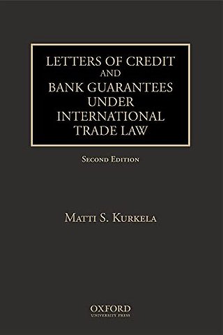 Letters of Credit and Bank Guarantees under International Trade Law