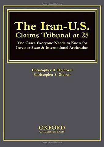 The Iran-U.S. Claims Tribunal at 25