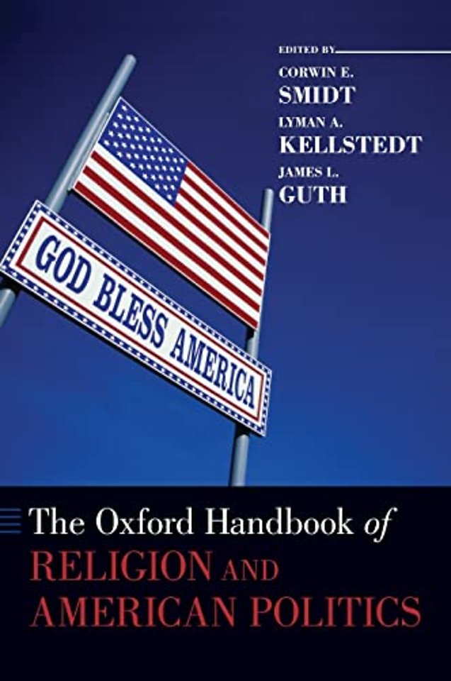 The Oxford Handbook of Religion and American Politics