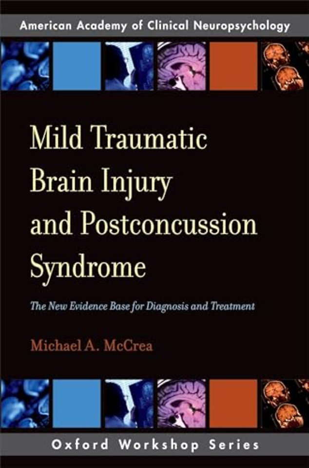 Mild Traumatic Brain Injury and Postconcussion Syndrome