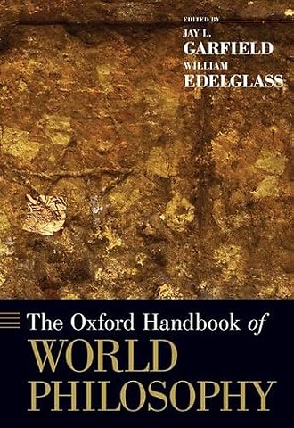 The Oxford Handbook of World Philosophy
