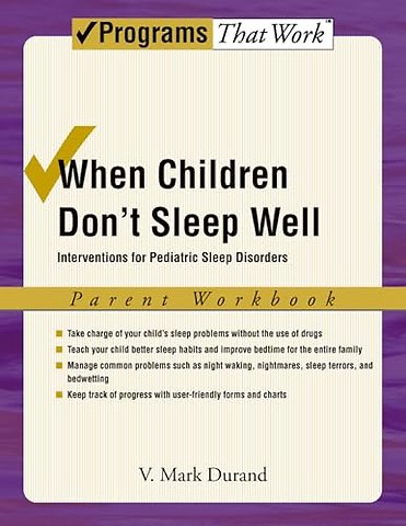 When Children Don't Sleep Well: Parent Workbook