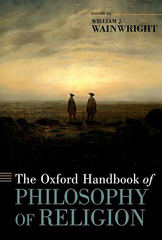 The Oxford Handbook of Philosophy of Religion