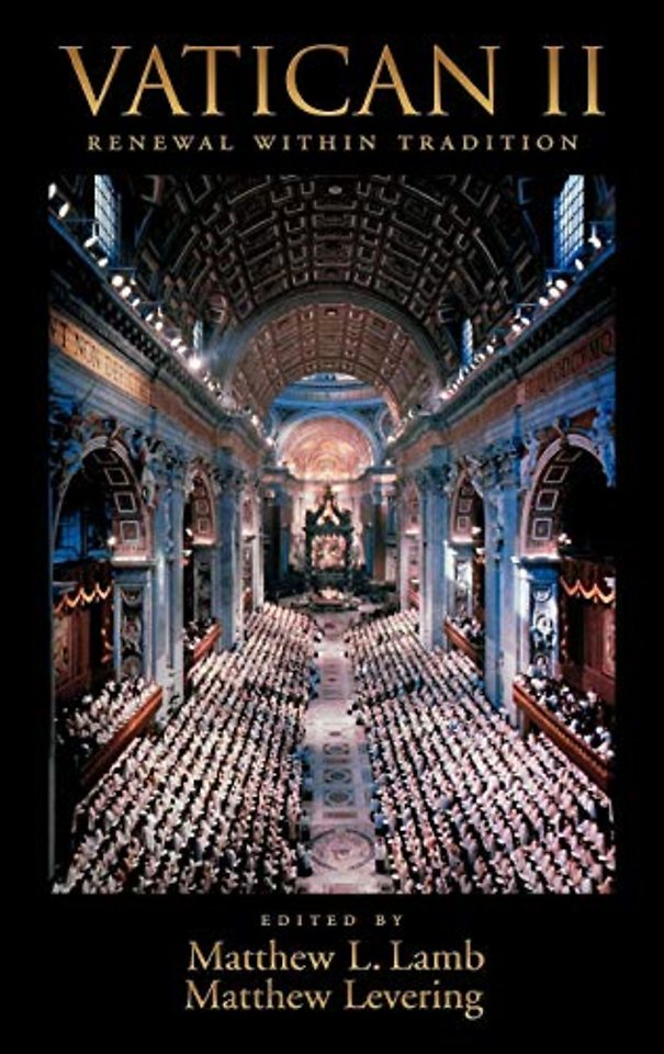 Vatican II: Renewal within Tradition