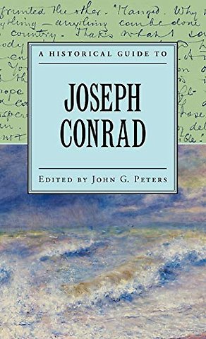 A Historical Guide to Joseph Conrad