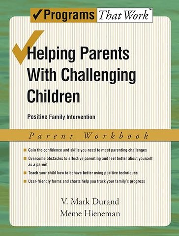 Helping Parents with Challenging Children: Parent Workbook
