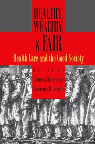 Healthy, Wealthy, and Fair