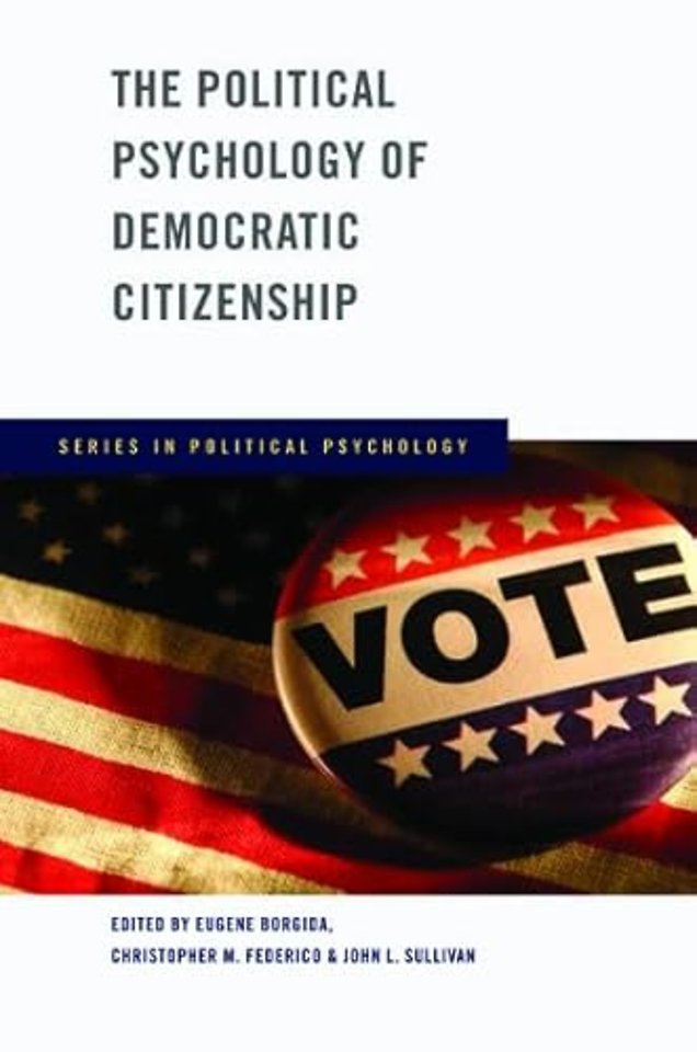 The Political Psychology of Democratic Citizenship