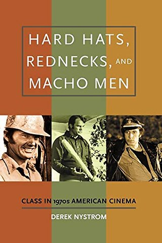 Hard Hats, Rednecks, and Macho Men