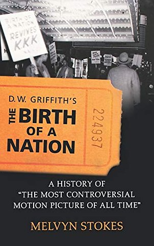 D.W. Griffith's The Birth of a Nation