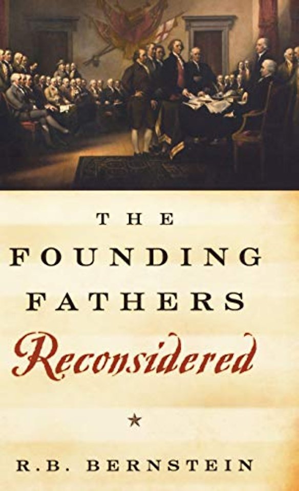 The Founding Fathers Reconsidered