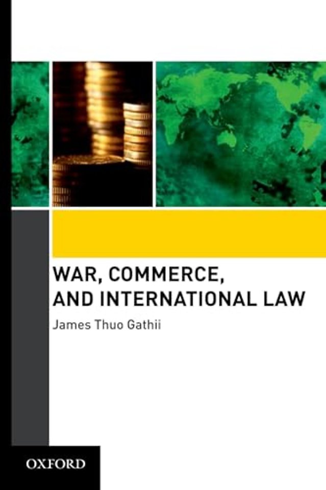 War, Commerce, and International Law