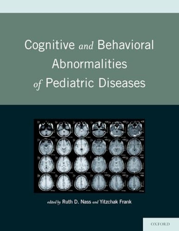 Cognitive and Behavioral Abnormalities of Pediatric Diseases