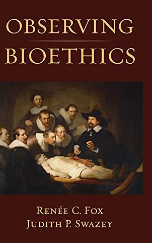Observing Bioethics