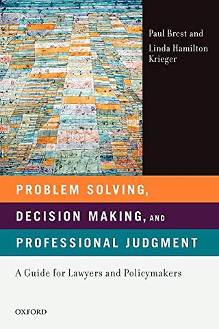 Problem Solving, Decision Making, and Professional Judgment