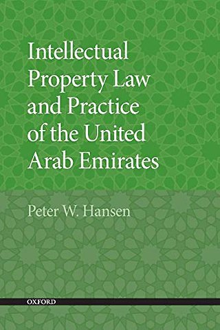 Intellectual Property Law and Practice of the United Arab Emirates
