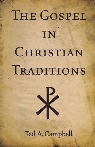 The Gospel in Christian Traditions