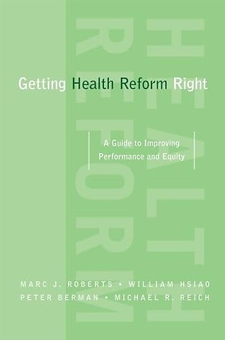 Getting Health Reform Right