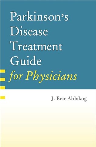 Parkinson's Disease Treatment Guide for Physicians