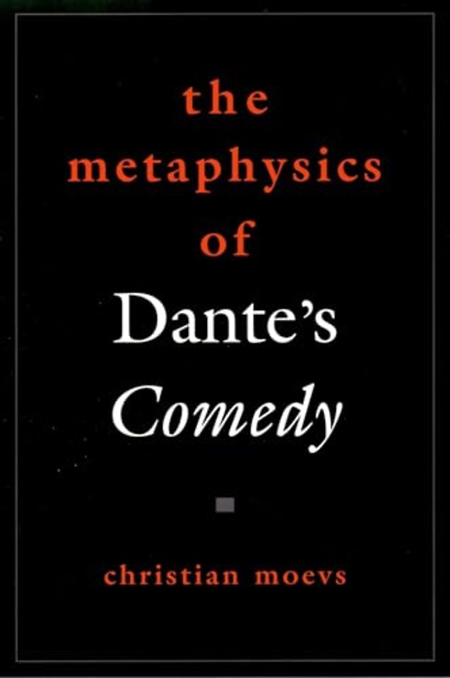 The Metaphysics of Dante's Comedy