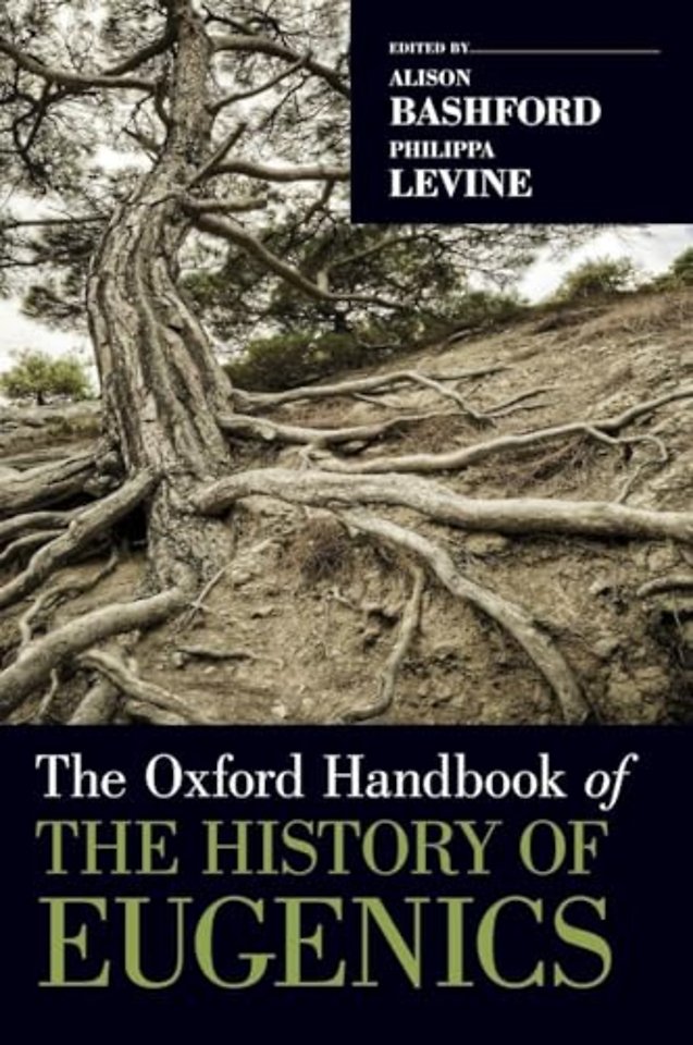 The Oxford Handbook of the History of Eugenics