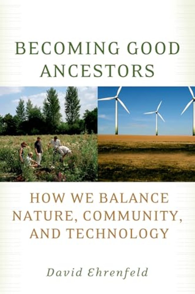 Becoming Good Ancestors