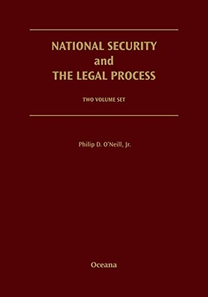 National Security and the Legal Process: 2 Volume Set