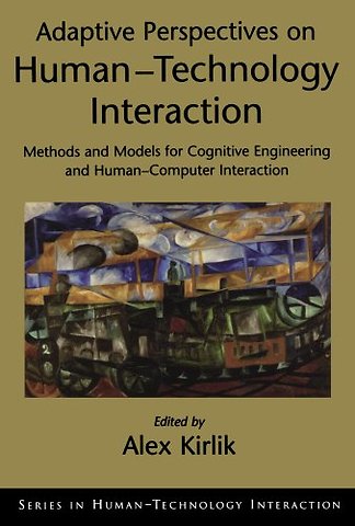 Adaptive Perspectives on Human-Technology Interaction