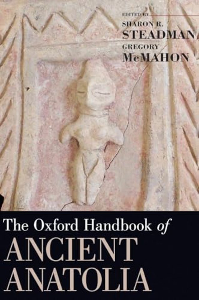 The Oxford Handbook of Ancient Anatolia
