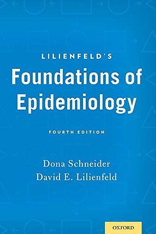 Lilienfeld's Foundations of Epidemiology