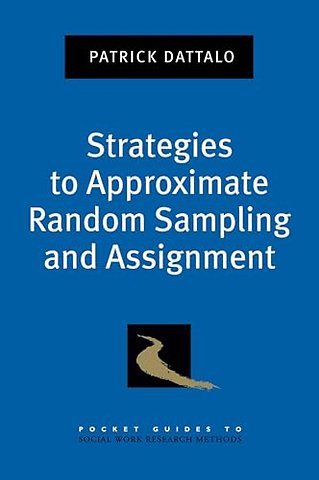 Strategies to Approximate Random Sampling and Assignment
