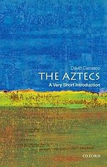 The Aztecs: A Very Short Introduction
