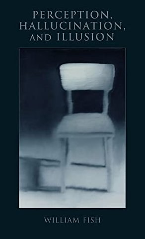 Perception, Hallucination, and Illusion