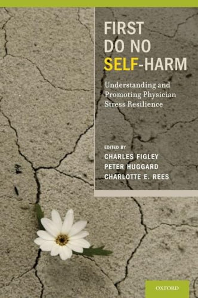 First Do No Self Harm