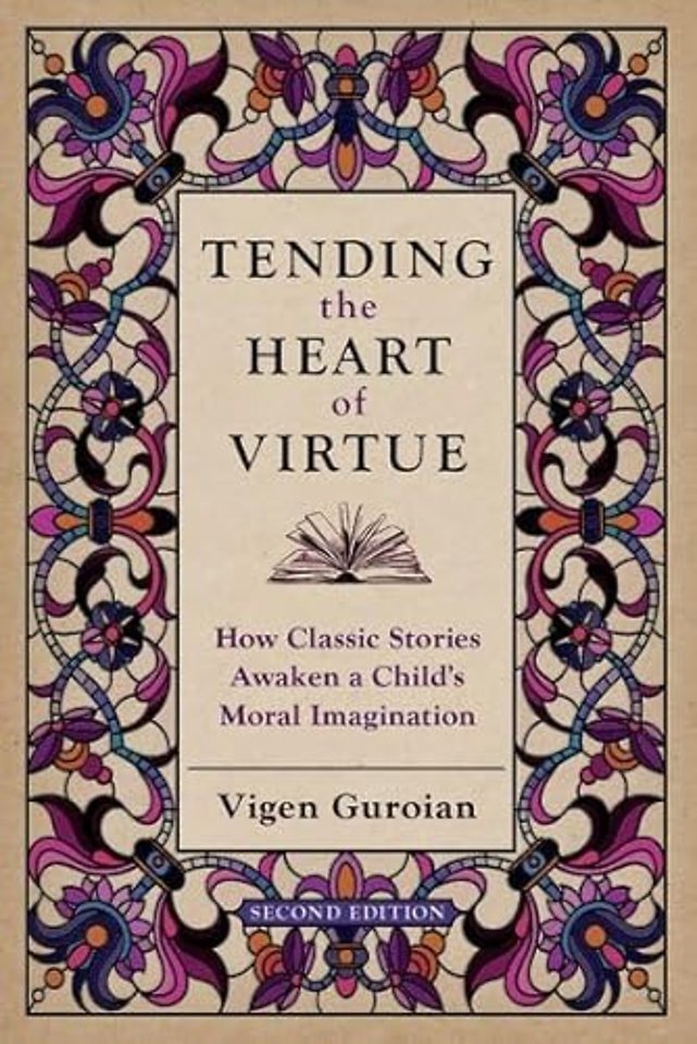 Tending the Heart of Virtue