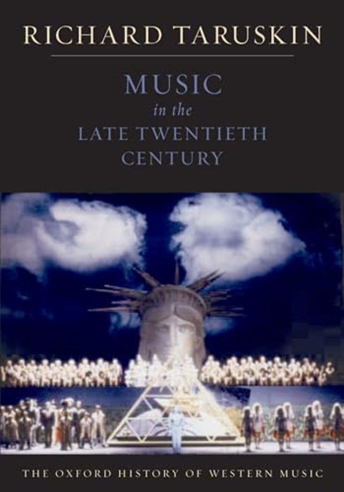 The Oxford History of Western Music: Volume 5: Music in the Late Twentieth Century