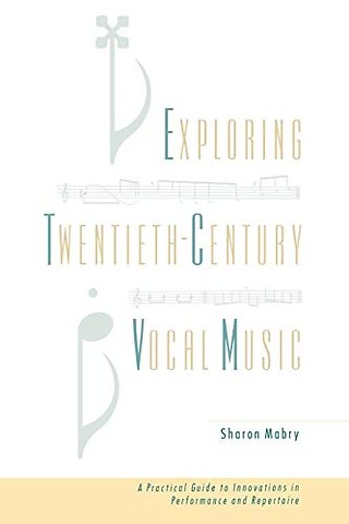 Exploring Twentieth Century Vocal Music