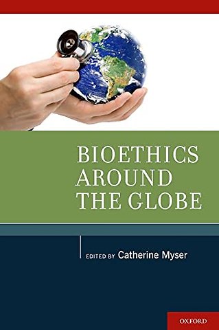 Bioethics Around the Globe