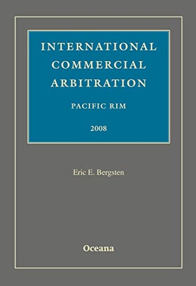 International Commercial Arbitration Pacific Rim 2008