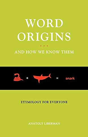Word Origins...And How We Know Them