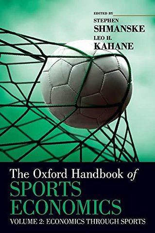 The Oxford Handbook of Sports Economics Volume 1