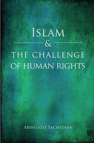 Islam and the Challenge of Human Rights