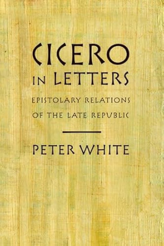 Cicero in Letters