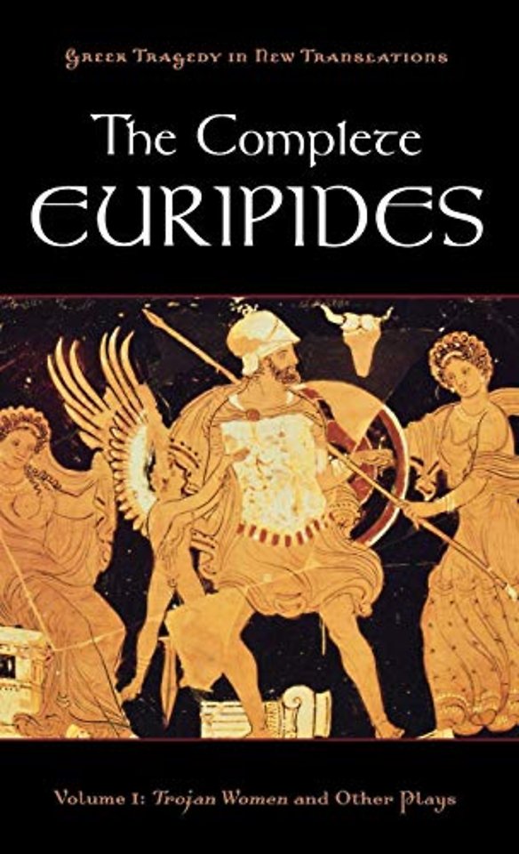 The Complete Euripides Volume I Trojan Women and Other Plays