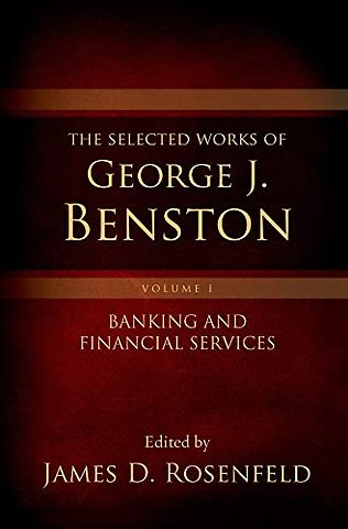 The Selected Works of George J. Benston, Volume 1